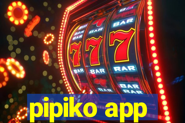 pipiko app